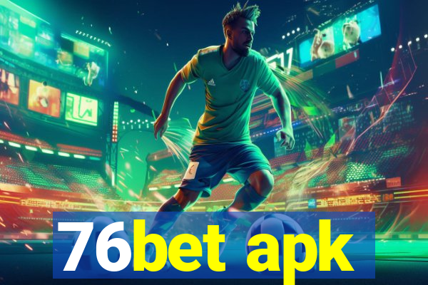 76bet apk