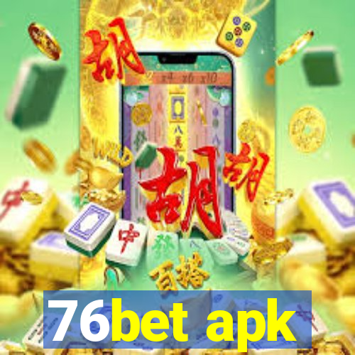 76bet apk