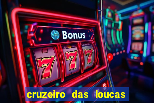 cruzeiro das loucas filme completo dublado superflix