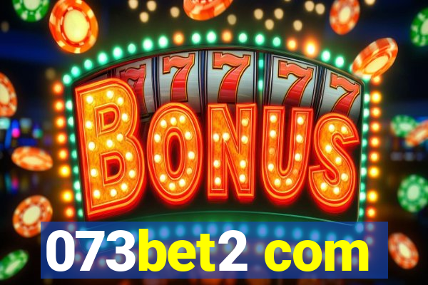 073bet2 com