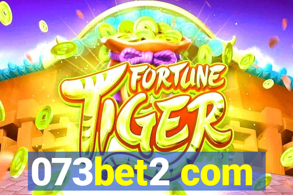 073bet2 com