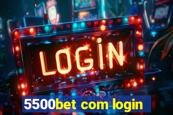 5500bet com login