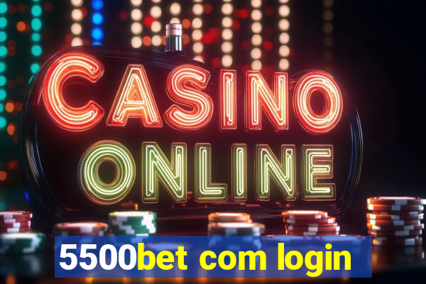 5500bet com login