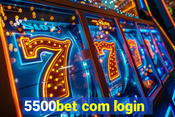 5500bet com login