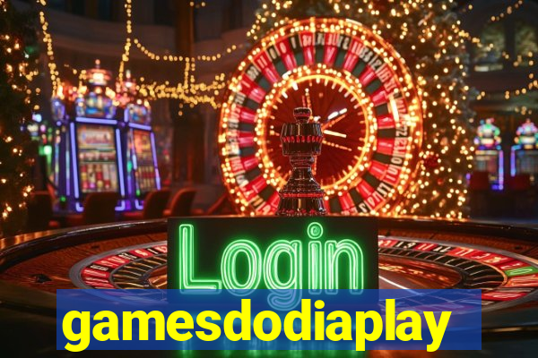 gamesdodiaplay
