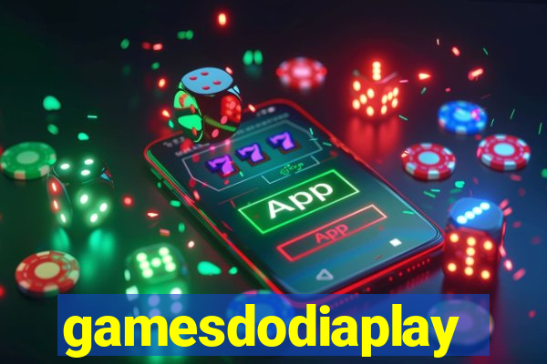gamesdodiaplay