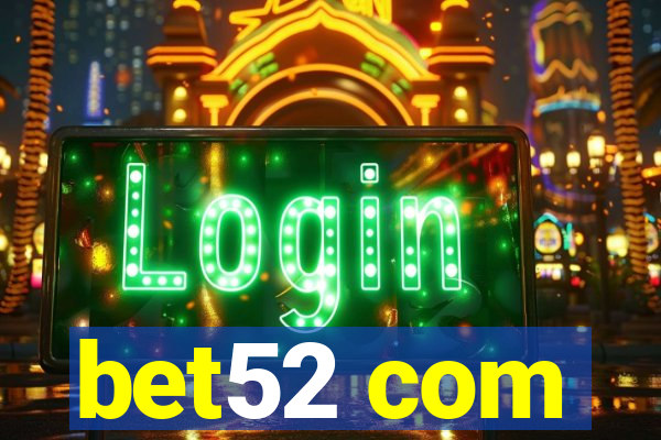 bet52 com