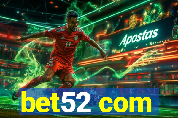 bet52 com
