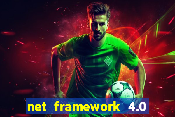 net framework 4.0 v 30319