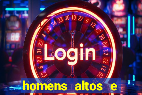 homens altos e sarados pelados