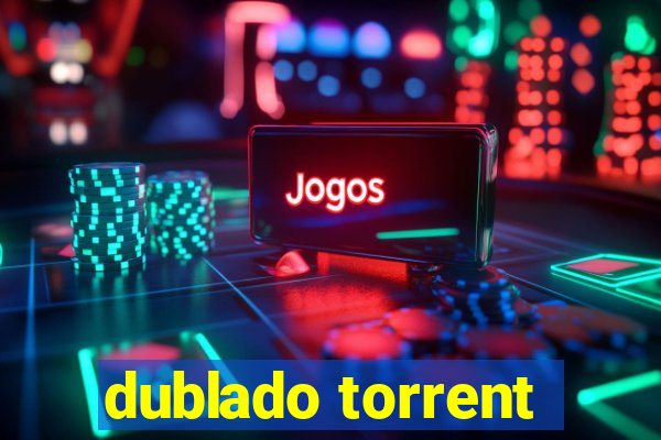 dublado torrent