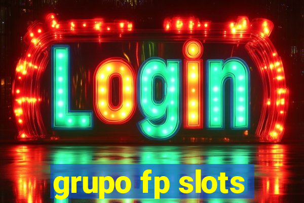 grupo fp slots