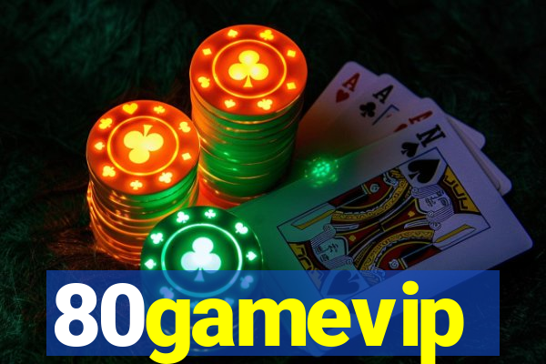 80gamevip