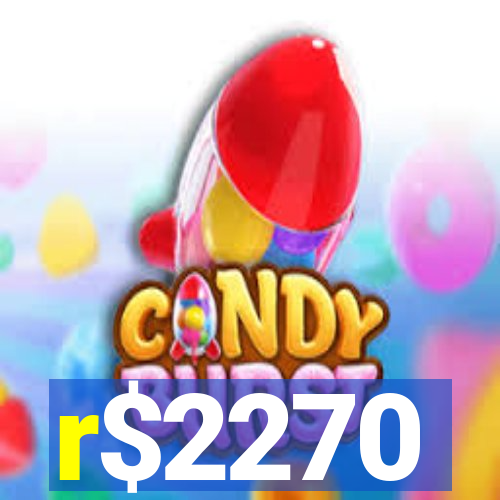 r$2270