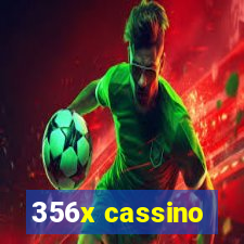 356x cassino