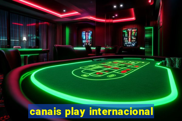 canais play internacional