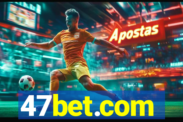 47bet.com