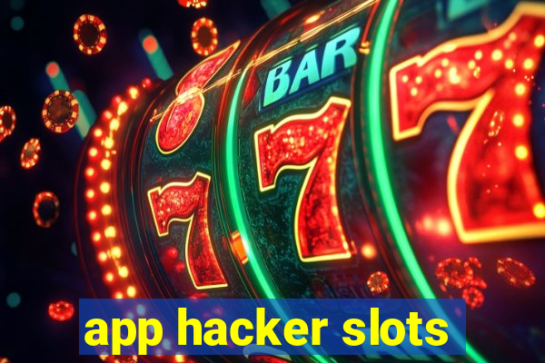 app hacker slots