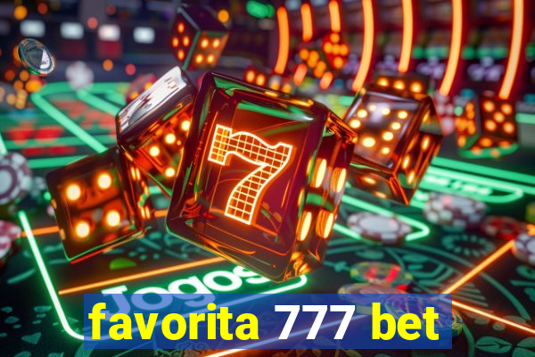 favorita 777 bet