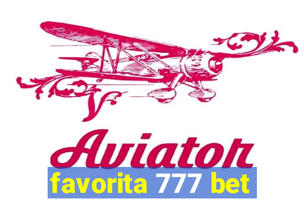 favorita 777 bet