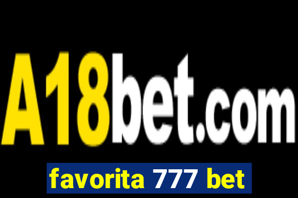 favorita 777 bet