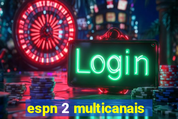 espn 2 multicanais