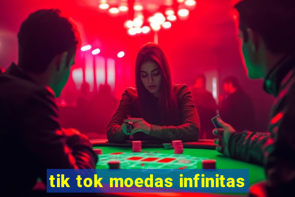 tik tok moedas infinitas