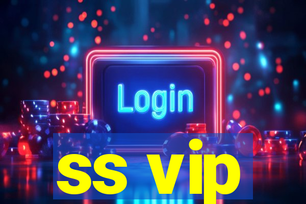 ss vip