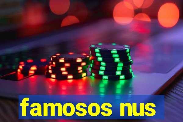 famosos nus