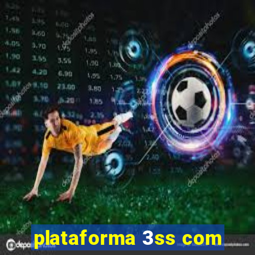 plataforma 3ss com