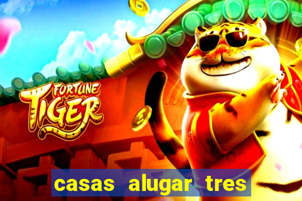 casas alugar tres lagoas ms