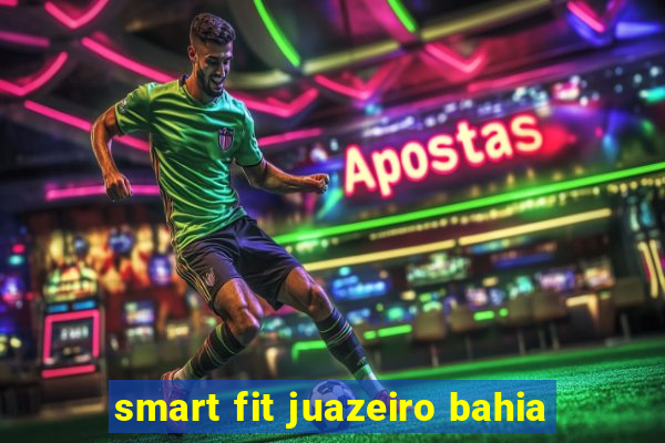 smart fit juazeiro bahia
