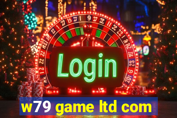 w79 game ltd com