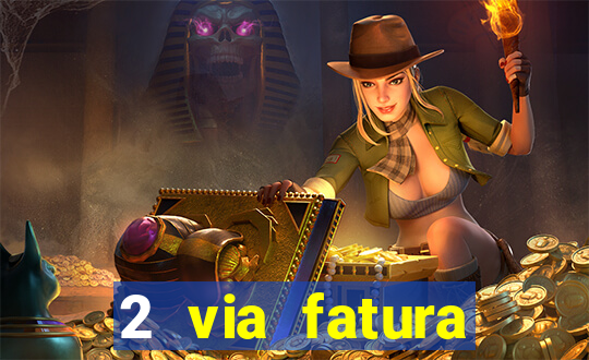 2 via fatura bradescard visa
