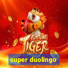 super duolingo
