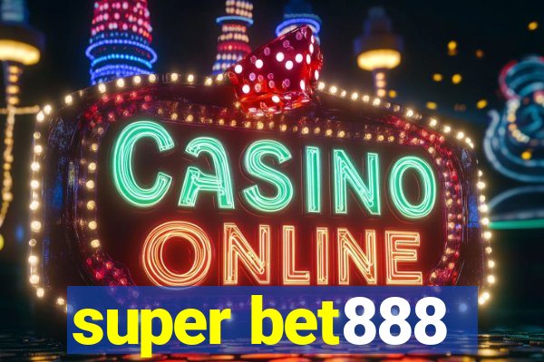super bet888