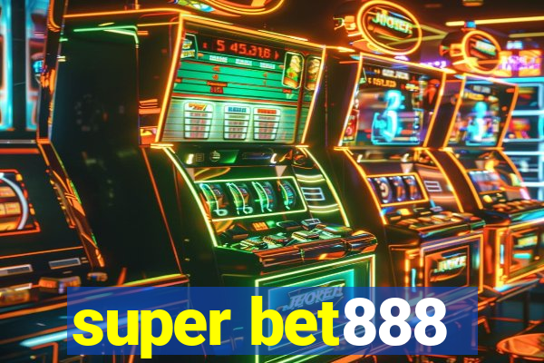 super bet888