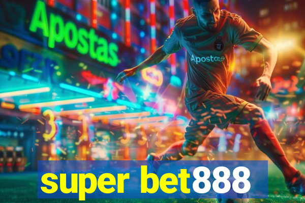 super bet888