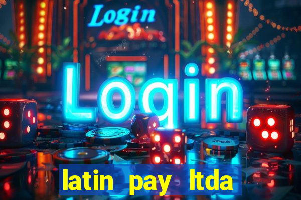 latin pay ltda jogos online