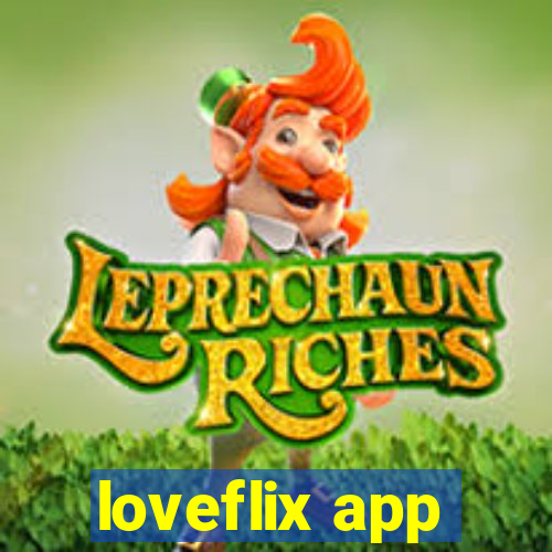 loveflix app