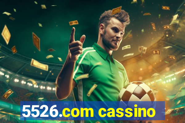 5526.com cassino