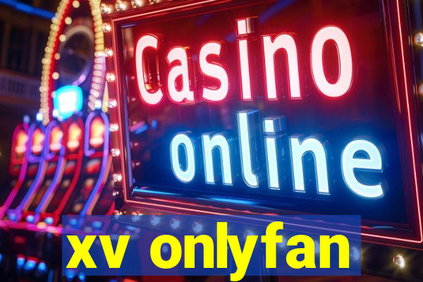 xv onlyfan