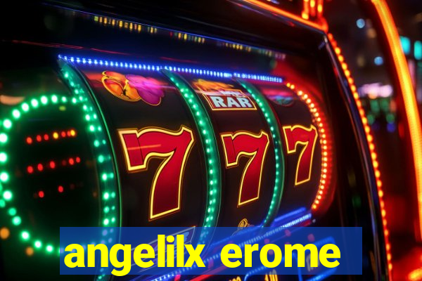 angelilx erome