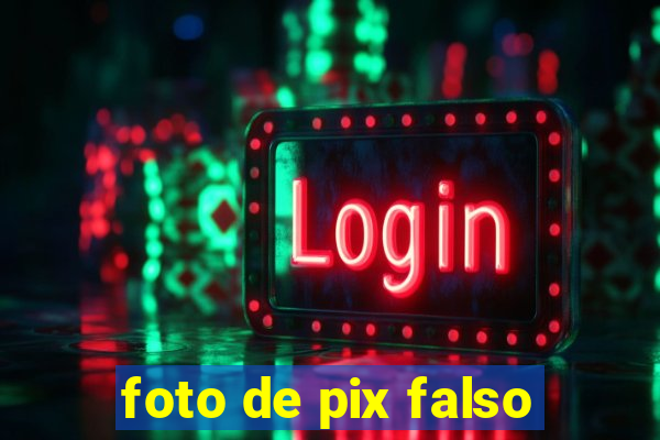 foto de pix falso