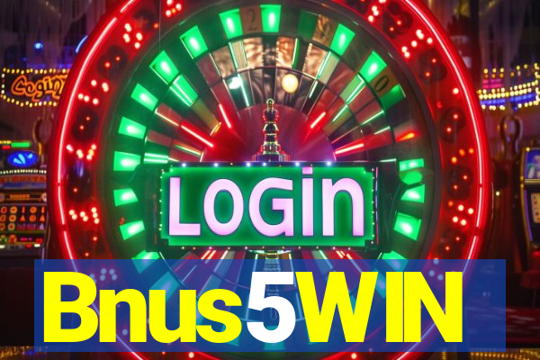 Bnus5WIN