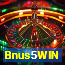 Bnus5WIN