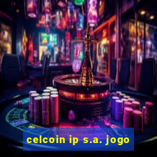 celcoin ip s.a. jogo