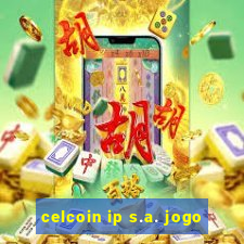 celcoin ip s.a. jogo