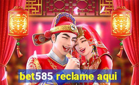 bet585 reclame aqui