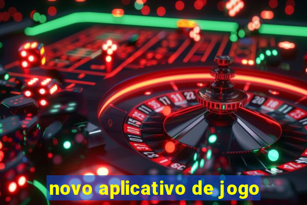novo aplicativo de jogo